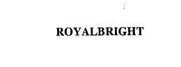 ROYALBRIGHT trademark