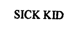 SICK KID trademark