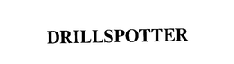 DRILLSPOTTER trademark
