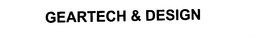 GEARTECH & DESIGN trademark