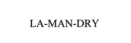 LA-MAN-DRY trademark