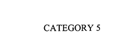 CATEGORY 5 trademark