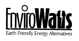 ENVIROWATTS EARTH FRIENDLY ENERGY ALTERNATIVES trademark
