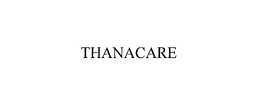 THANACARE trademark