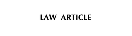 LAW ARTICLE trademark