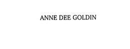 ANNE DEE GOLDIN trademark