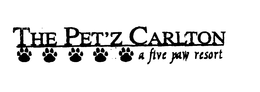 THE PET'Z CARLTON A FIVE PAW RESORT trademark