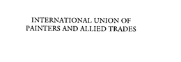INTERNATIONAL UNION OF PAINTERS AND ALLIED TRADES trademark