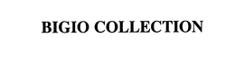 BIGIO COLLECTION trademark