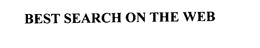BEST SEARCH ON THE WEB trademark