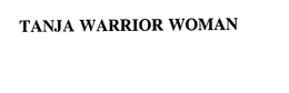 TANJA WARRIOR WOMAN trademark
