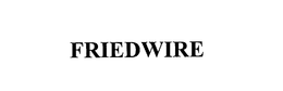 FRIEDWIRE trademark