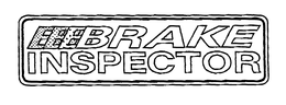 BRAKE INSPECTOR trademark