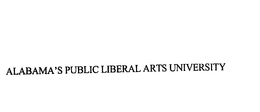 ALABAMA'S PUBLIC LIBERAL ARTS UNIVERSITY trademark