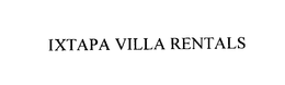 IXTAPA VILLA RENTALS trademark