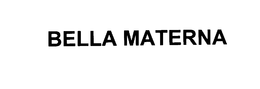 BELLA MATERNA trademark