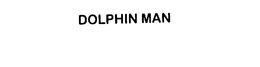 DOLPHIN MAN trademark