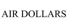 AIR DOLLARS trademark