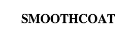 SMOOTHCOAT trademark