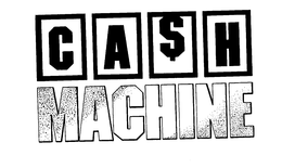 CASH MACHINE trademark