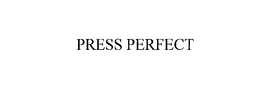 PRESS PERFECT trademark