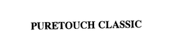PURETOUCH CLASSIC trademark