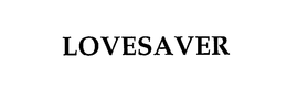 LOVESAVER trademark