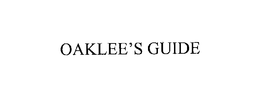 OAKLEE'S GUIDE trademark