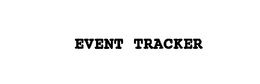 EVENT TRACKER trademark