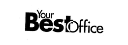 YOUR BEST OFFICE trademark