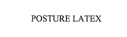 POSTURE LATEX trademark