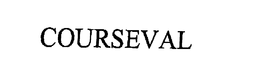 COURSEVAL trademark