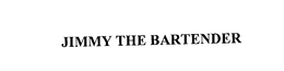 JIMMY THE BARTENDER trademark