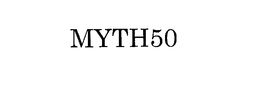 MYTH50 trademark
