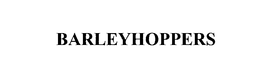 BARLEYHOPPERS trademark