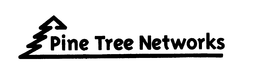 PINE TREE NETWORKS trademark