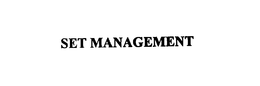 SET MANAGEMENT trademark