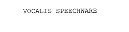 VOCALIS SPEECHWARE trademark
