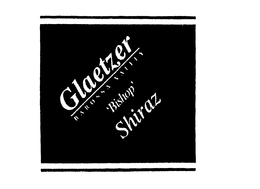 GLAETZER BAROSSA VALLEY 'BISHOP' SHIRAZ trademark