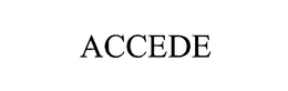 ACCEDE trademark