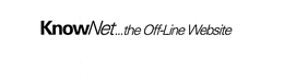 KNOWNET...THE OFF-LINE WEBSITE trademark