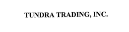 TUNDRA TRADING, INC. trademark