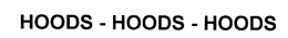 HOODS - HOODS - HOODS trademark