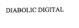 DIABOLIC DIGITAL trademark