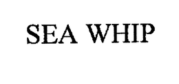 SEA WHIP trademark