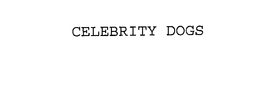 CELEBRITY DOGS trademark