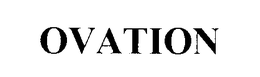 OVATION trademark