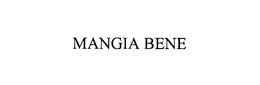 MANGIA BENE trademark