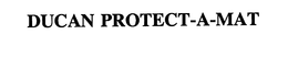 DUCAN PROTECT-A-MAT trademark