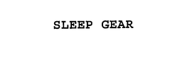 SLEEP GEAR trademark